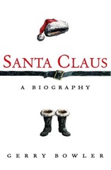Santa Claus: A Biography