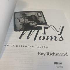 TV Moms by Ray Richmond (2000, Trade Paperback Book) An Illustrated Guide