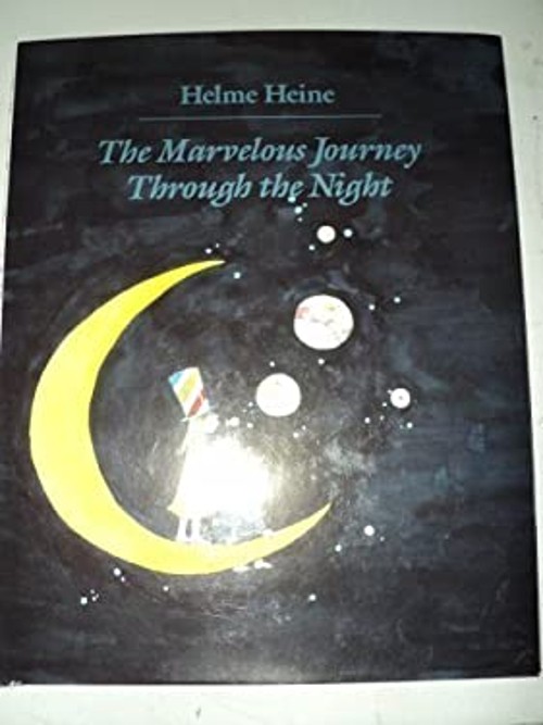 The Marvelous Journey Through the Night Hardcover Helme Heine