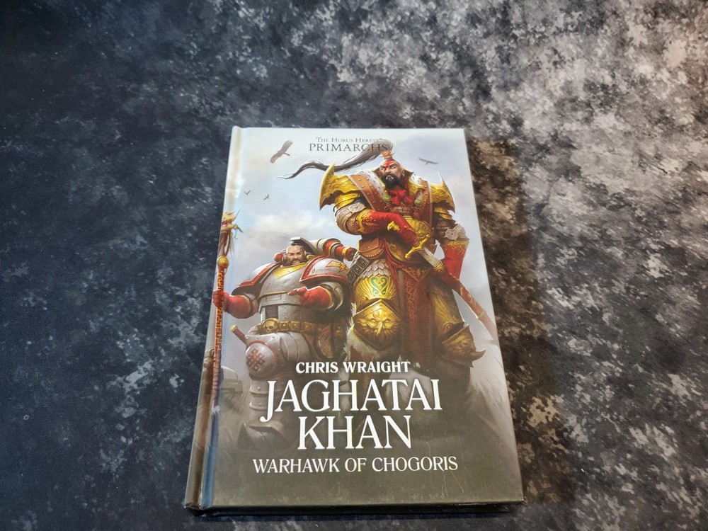 Warhammer 40k Book Jaghatai Khan Warhawk of Chogoris Chris Wraight