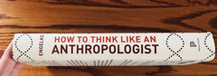 How to Think Like an Anthropologist , Matthew Engelke, HC/DJ/2018