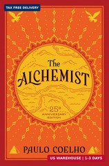 The Alchemist: A Modern Classic Fable of Spiritual Healing, Self-Discovery, and