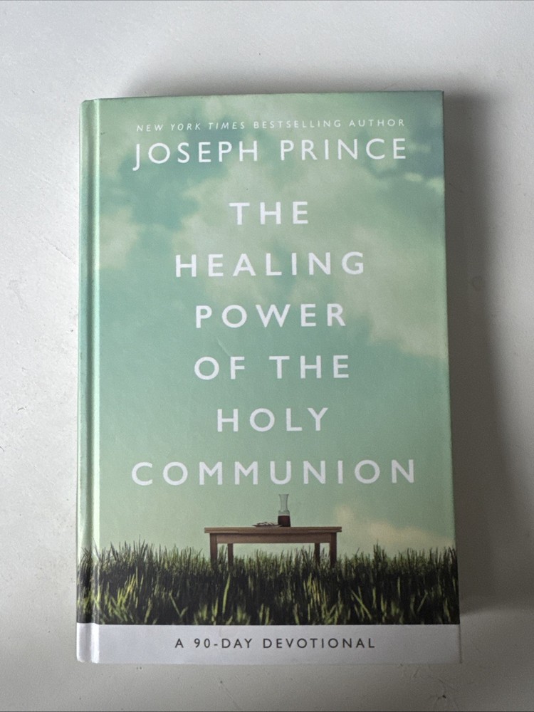The Healing Power of the Holy Communion: A 90-Day Devotional