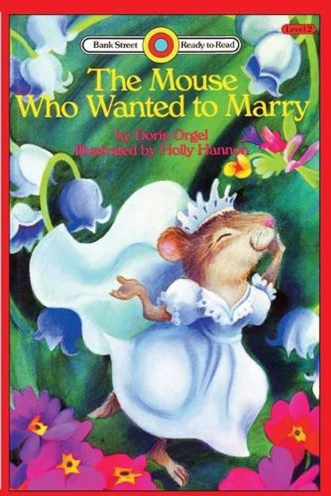 The Mouse Who Wanted to Marry: Level 2 by Doris Orgel (English) Paperback Book