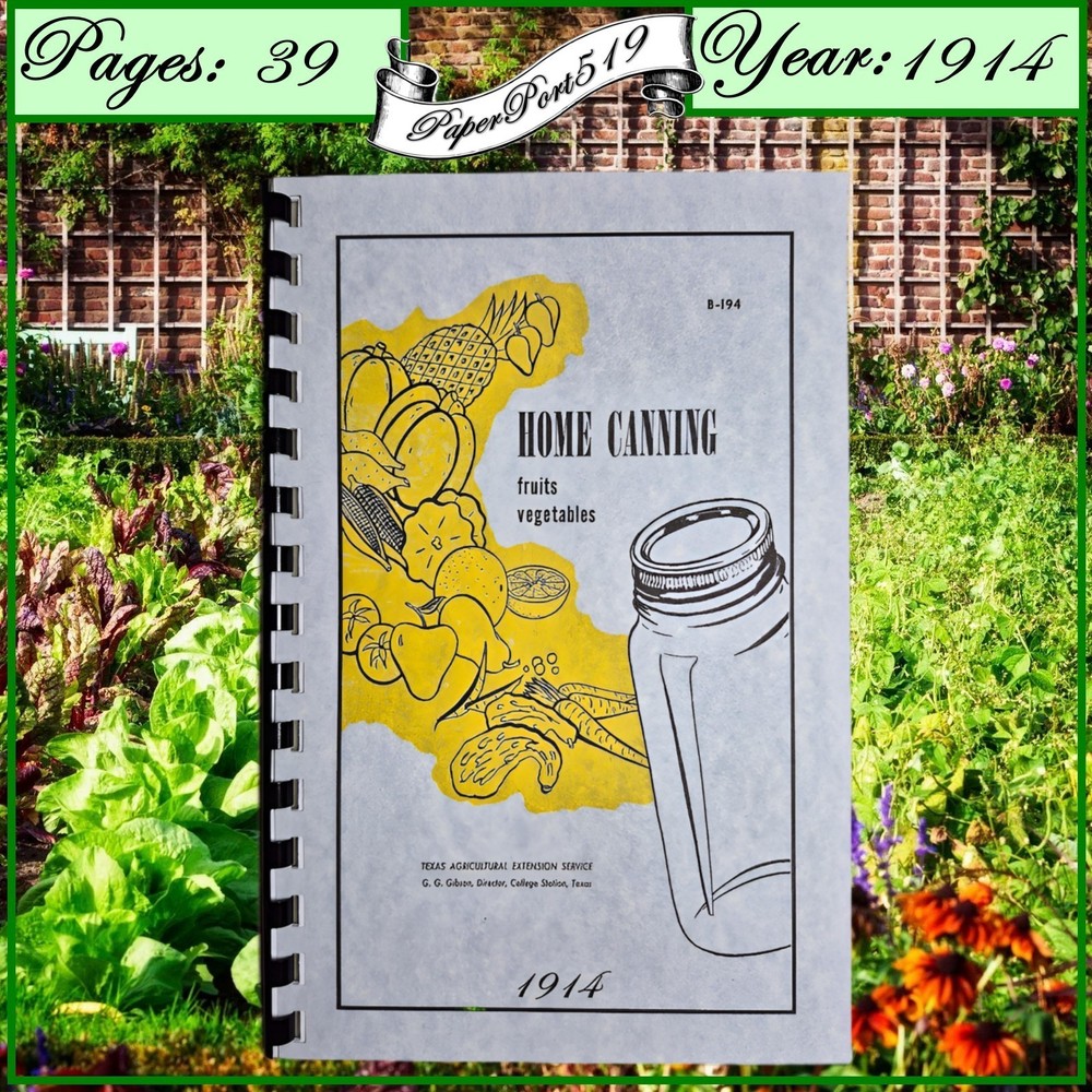 1914 Home Canning Of Fruits & Vegetables Book 39 Pages