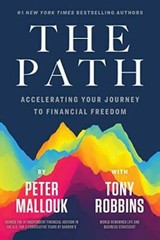 The Path: Accelerating Your Journey to Financial Freedom – Hardcover – VERY GOOD