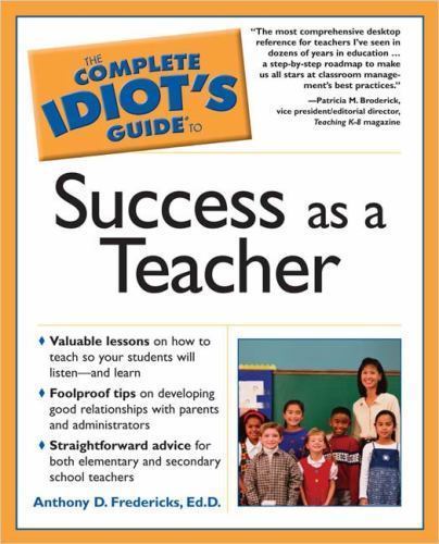 Success As a Teacher by Anthony D. Fredericks (2005, Trade Paperback)