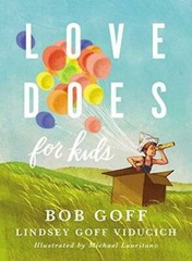 Love Does for Kids – Hardcover By Goff, Bob – GOOD