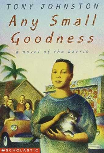 Any Small Goodness – Paperback, by Tony Johnston – Very Good