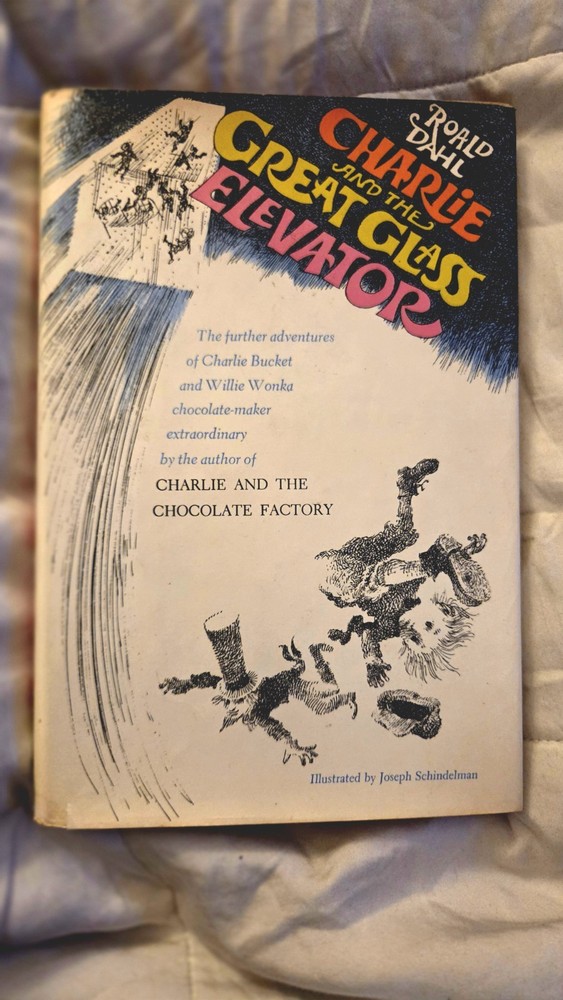 Charlie and the Great Glass Elevator by Roald Dahl (1972) First Ed., Willy Wonka