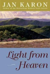 Light from Heaven; Mitford – 0670034533, hardcover, Jan Karon