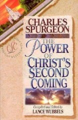The Power of Christ’s Second Coming; Life of- 9781883002206, paperback, Spurgeon