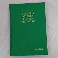 Hennepin County History Magazine 1970-1974 Hardcover Bound