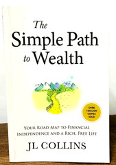 The Simple Path to Wealth by J. L. Collins, Paperback..
