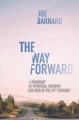 The Way Forward: A Road Map of Spiritual Growth for Men in the – VERY GOOD