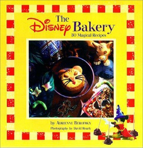 The Disney Bakery (Disney Editions Deluxe) by Berofsky, Adrienne, Acceptable Boo