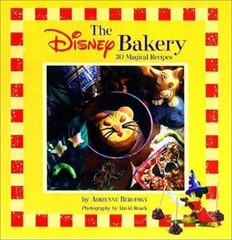 The Disney Bakery (Disney Editions Deluxe) by Berofsky, Adrienne, Acceptable Boo