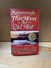 Thin Moon & Cold Mist, Forge Paperback By Kathleen Gear. Box 319