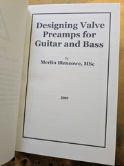 Designing Tube Preamps for Guitar and Bass Book, Merlin Blencowe Fender Marshall