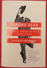 Playing Dead Book by Elizabeth Greenwood 246 Pages Hardcover w/ dj 2016
