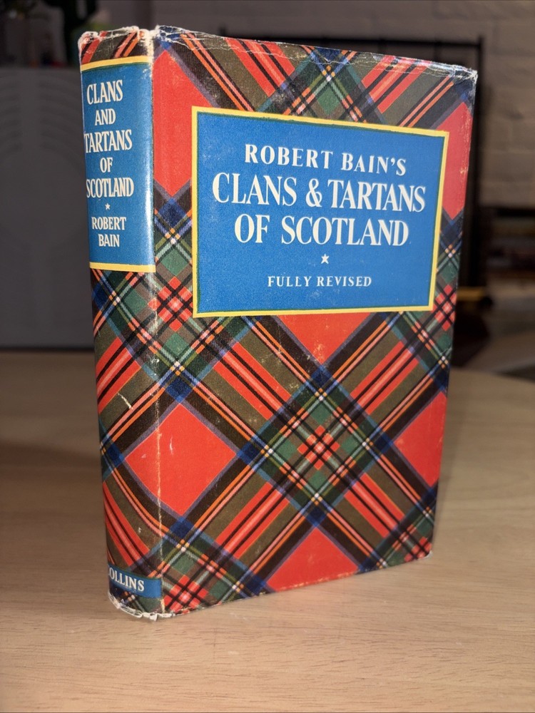Clans & Tartans of Scotland Robert Bain 1968 HCDJ