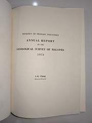 1974 Geological Survey Malaysia Annual Report | EXTRA RARE | S.K. Chung | 2 Maps