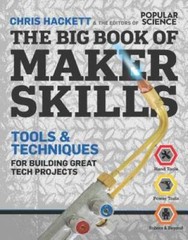 The Big Book of Maker Skills (Popular Science): Tools & Techniques f – VERY GOOD