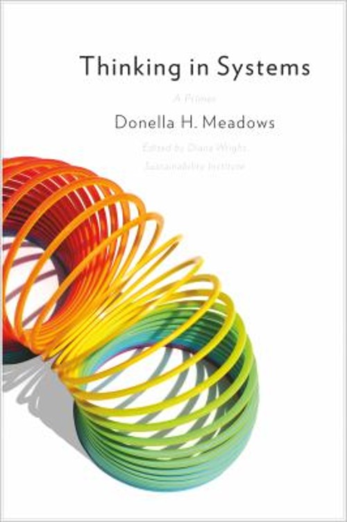 Thinking in Systems : International Bestseller Paperback Donella