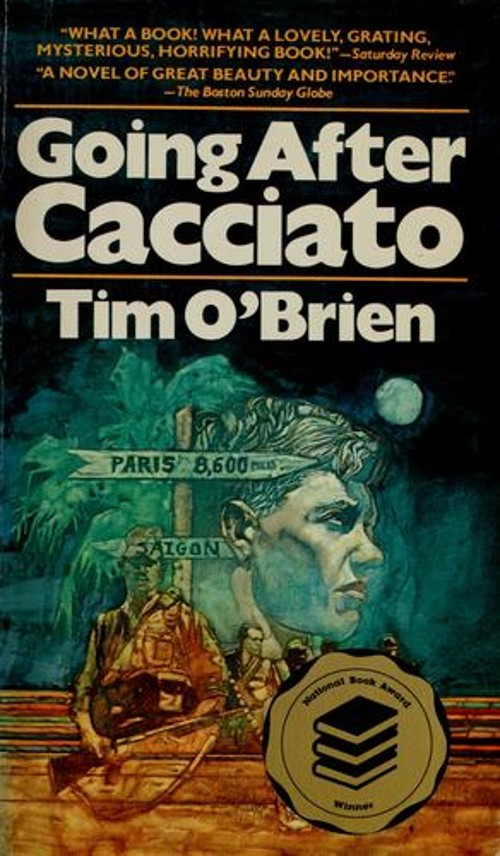 Going after Cacciato: A novel Tim O’Brien