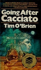 Going after Cacciato: A novel Tim O’Brien