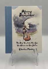 CHARLIE MACKESY SIGNED AUTOGRAPHED ALWAYS REMEMBER 1ST ED 1ST PRINT HC UK BOOK 2