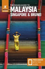 The Rough Guide to Malaysia, Singapore & Brunei (Travel Guide with eBook)