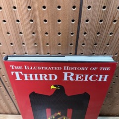 Illustrated History of the Third Reich by John Bradley. Hardcover with DJ 1998