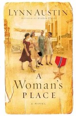 A Woman’s Place: A Novel – Paperback, by Lynn Austin – Very Good j