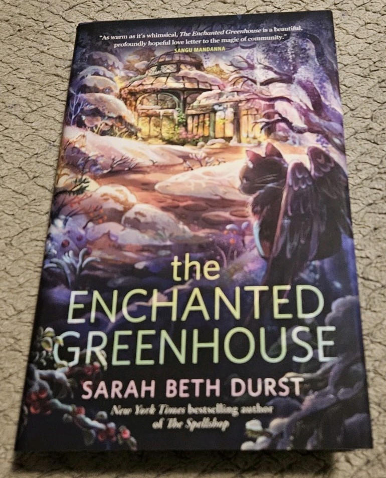 The Enchanted Greenhouse By Sarah Beth Durst