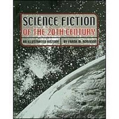 Science Fiction of the 20th Century: An Illustrated History – Paperback – GOOD