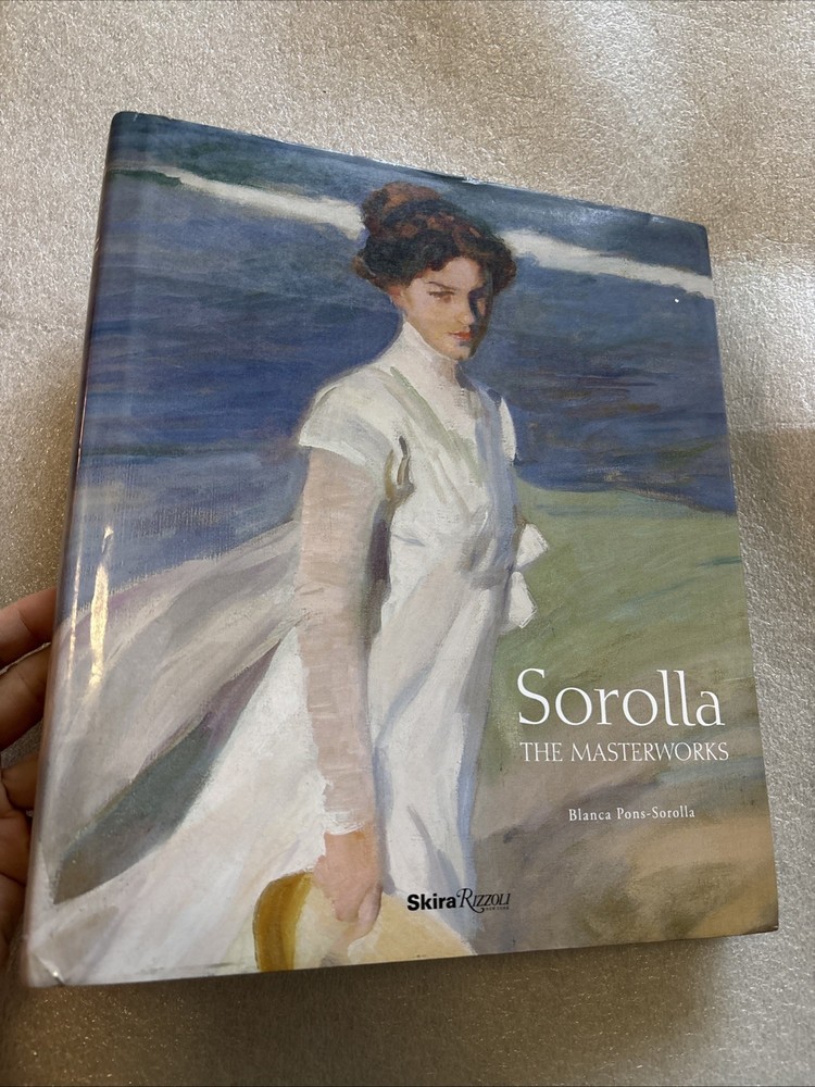 Sorolla : The Masterworks by Blanca Pons-Sorolla (2012, Hardcover) Ex-libris