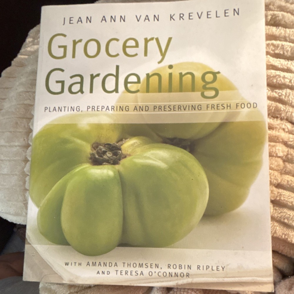 Grocery Gardening by Jean Ann Van Krevelen, Cool Springs Press, Paperback, 2010
