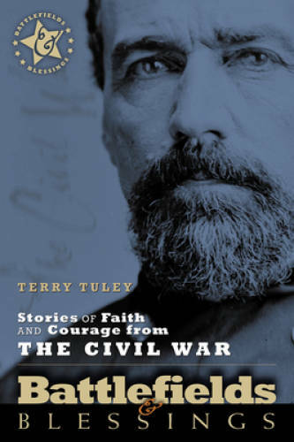 Stories of Faith and Courage from the Civil War (Battlefields & Blessings – GOOD