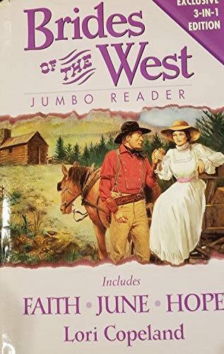 Faith/June/Hope (Brides of the West Series 1-3) (HeartQuest 3-in-1) – GOOD