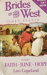 Faith/June/Hope (Brides of the West Series 1-3) (HeartQuest 3-in-1) – GOOD