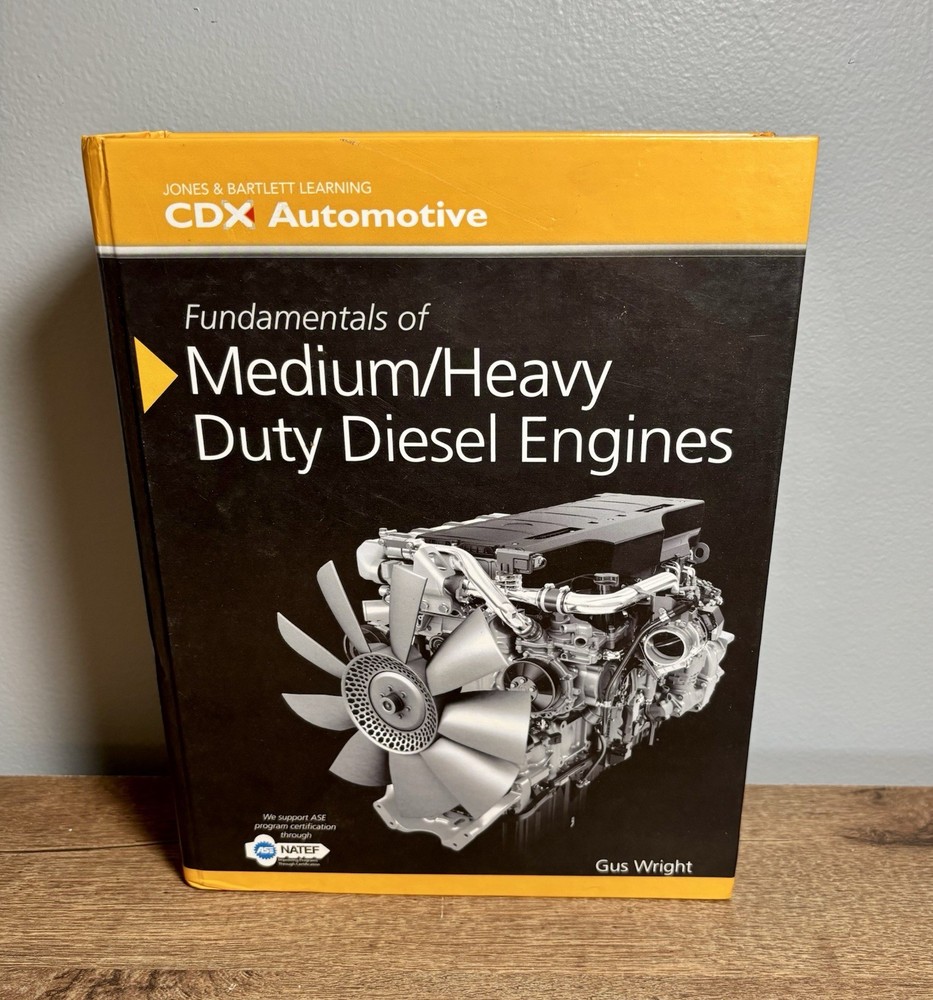 Fundamentals of Medium/Heavy Duty Diesel Engines CDX Automotive Gus Wright HC