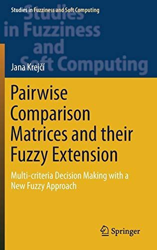 Pairwise Comparison Matrices and their Fuzzy Extension (2018)