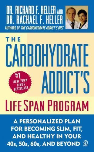 Carbohydrate Addict’s Lifespan Program : Personalized Plan for Becoming Slim…