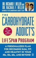 Carbohydrate Addict’s Lifespan Program : Personalized Plan for Becoming Slim…