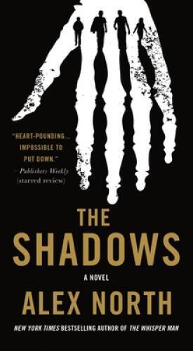 The Shadows: A Novel – Mass Market Paperback By North, Alex – GOOD
