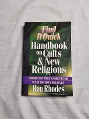 Find It Quick Handbook on Cults & New Religions by Ron Rhodes
