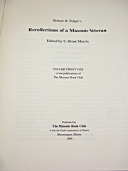 Brent Morris Ed. Robert Folger’s Recollections of a Masonic Veteran Ltd Ed #406