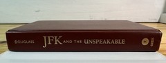 JFK And The Unspeakable by **James Douglas*Autographed* 2nd Print Hardcover DJ