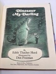 DINOSAUR MY DARLING by Edith Thacher Hurd, Illustrated by Don Freeman, 1st, HCDJ